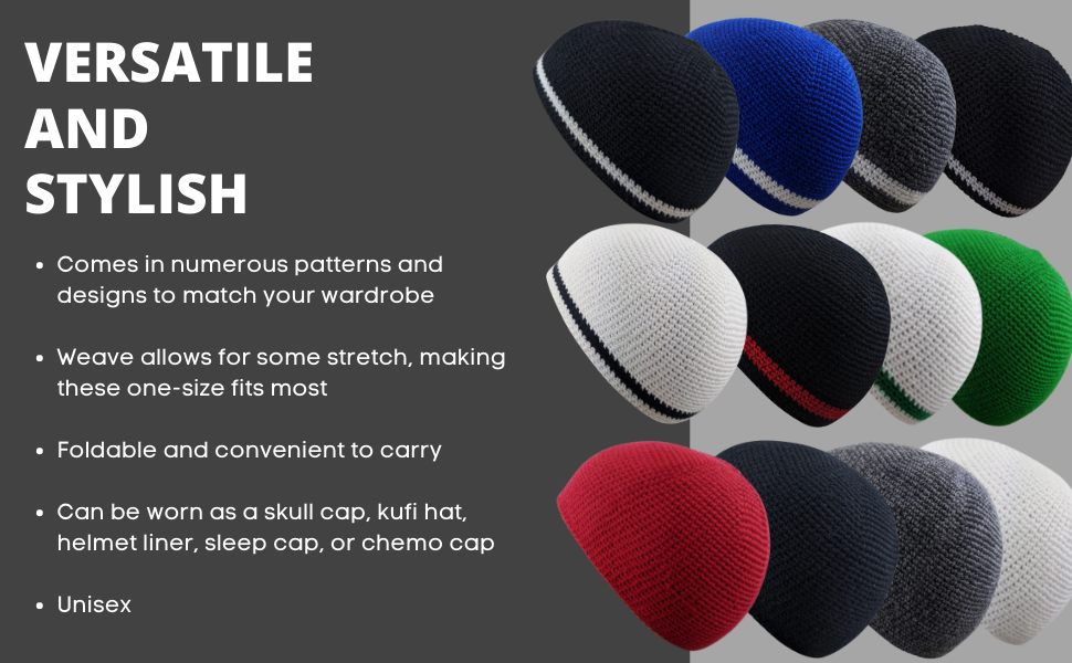 Versatile and stylish skull cap kufi hats: one size fits most, unisex, can be worn in different ways