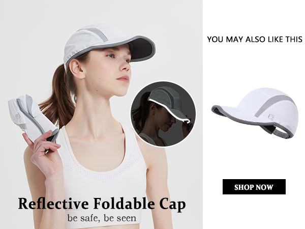 You will like reflective foldable cap