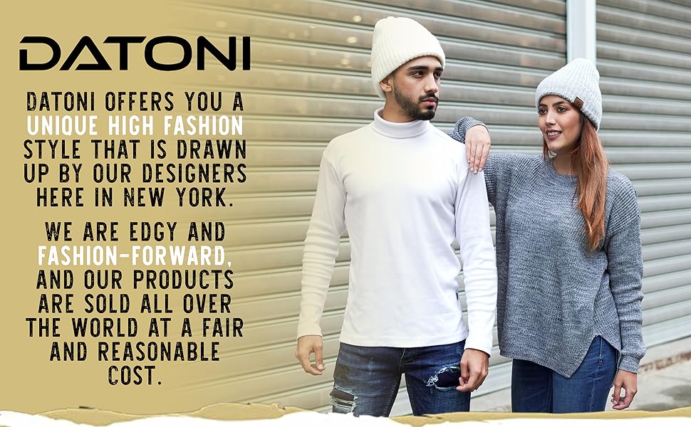 Datoni offers you a unique high fashion style that is drawn up by our designers here in new york.