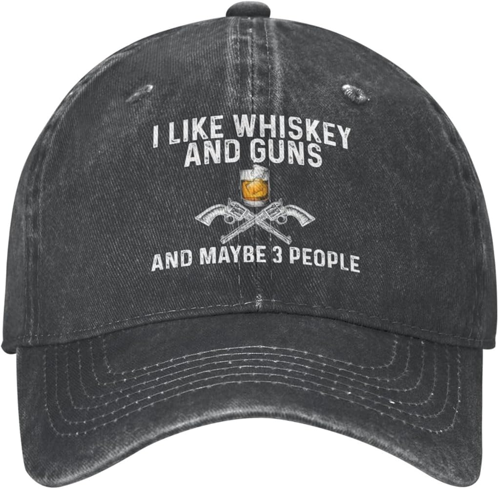 I Like Whiskey and Guns and Maybe 3 People Hat for Women Dad Hats Cool Hat