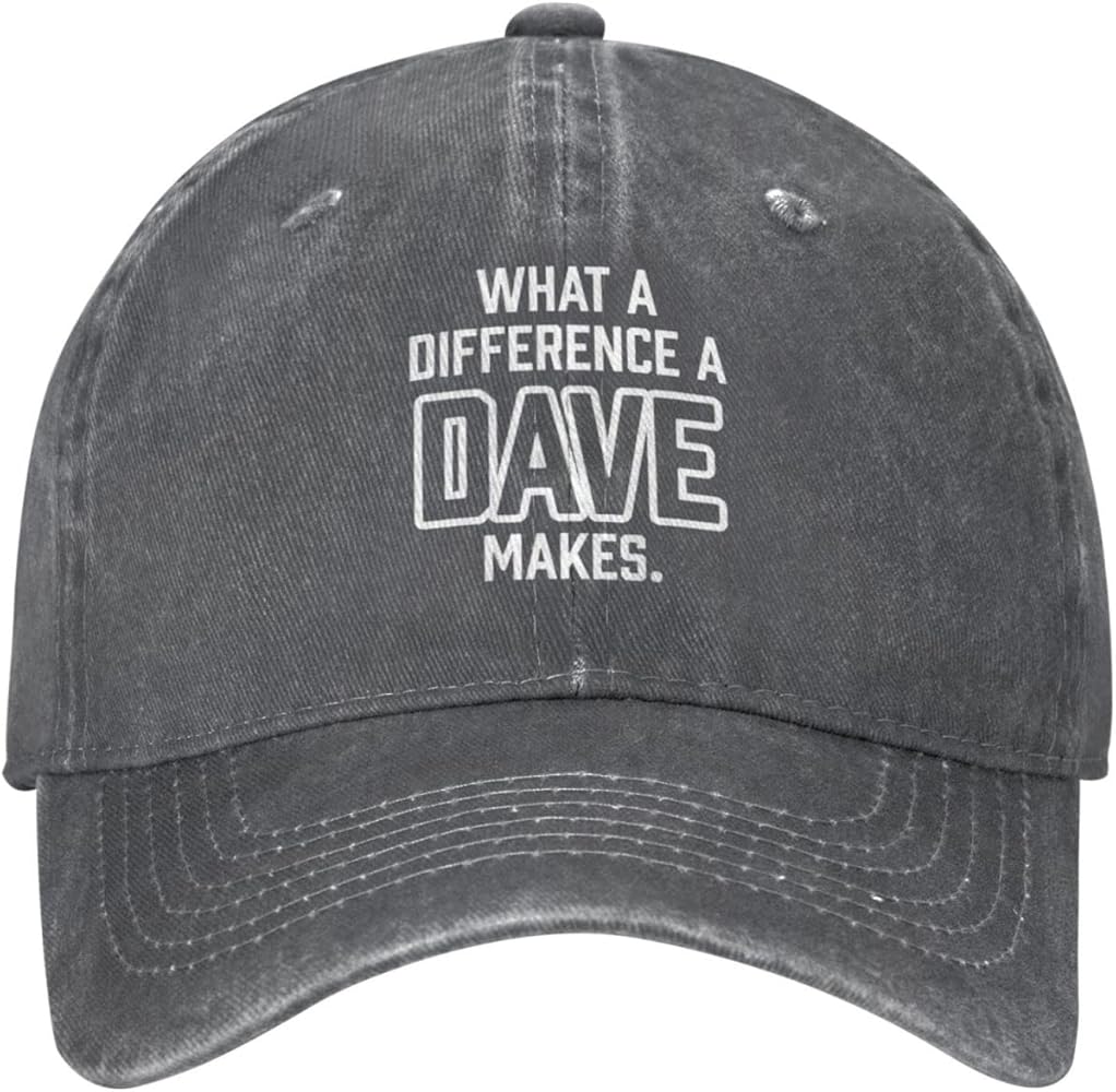 Funny Hat What A Differences A Dave Makes Hat for Men Baseball Hats with Design Caps