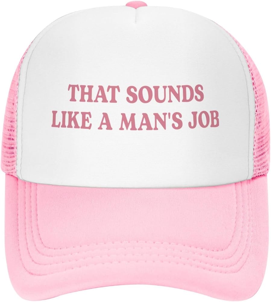 That Sounds Like A Man's Job Trucker Hats for Women Pink Men Funny Dirty Trucker Cap for Men Humor Gift