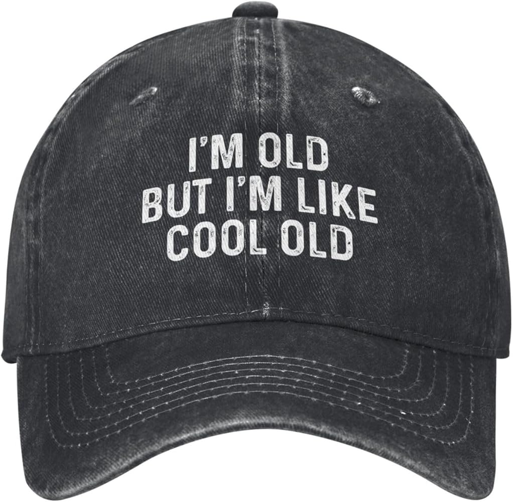 I'm Old But I'm Like Cool Old Hat Men Baseball Hats Fashionable Hat