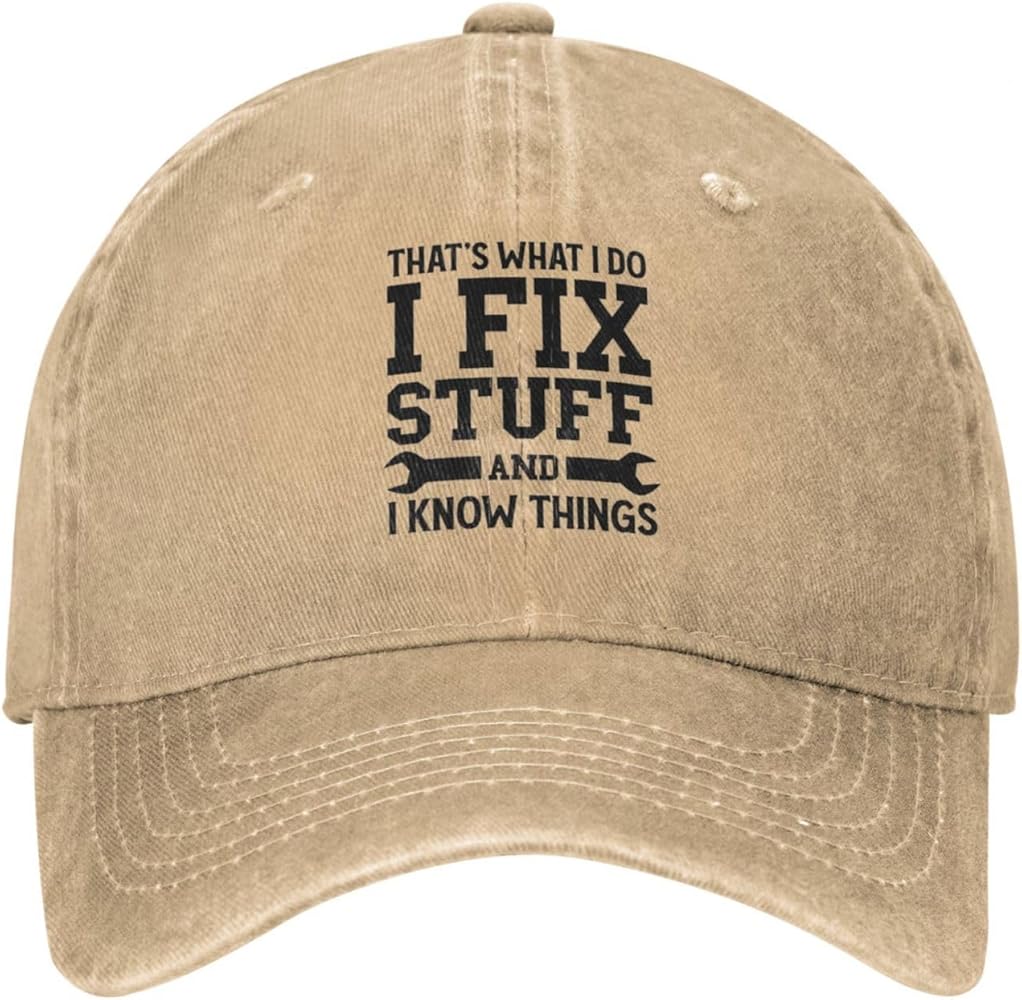 Funny Men's I Fix Stuff and I Know Things Baseball Cap Vintage Dad Hat