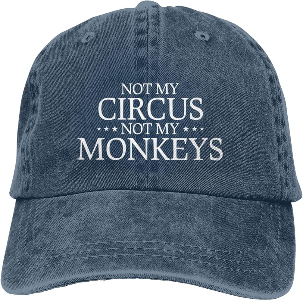 Not My Circus Not My Monkeys Hat for Men Dad Hat Graphic Hat